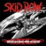 Review: Skid Row - Revolutions Per Minute