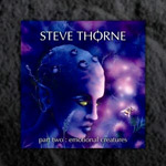 Review: Steve Thorne - Part Two: Emotional Creatures