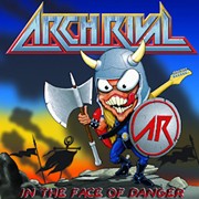 Review: Arch Rival - In The Face Of Danger