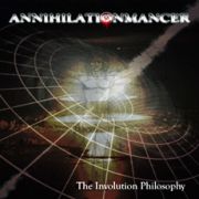 Review: Annihilationmancer - The Involution Philosophy