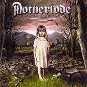 Review: Motherlode - Tomorrow Never Comes
