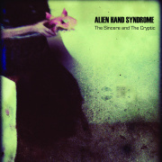 Review: Alien Hand Syndrome - The Sincere And The Cryptic