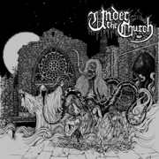 Review: Under The Church - Under The Church