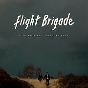 Flight Brigade: Our Friends Our Enemies