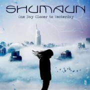 Review: Shumaun - One Day Closer To Yesterday