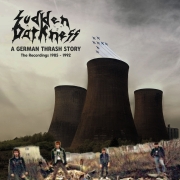 Sudden Darkness: A German Thrash Story (Recordings 1986-1992)