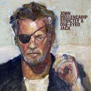 John Mellencamp: Strictly A One-Eyed Jack – Vinyl
