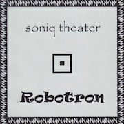 Soniq Theater: Robotron