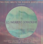 DVD/Blu-ray-Review: The Perc Meets The Hidden Gentleman - Les Variations Sonnenuhr