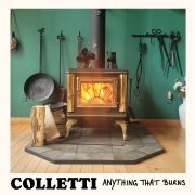 Review: Colletti - Anything That Burns