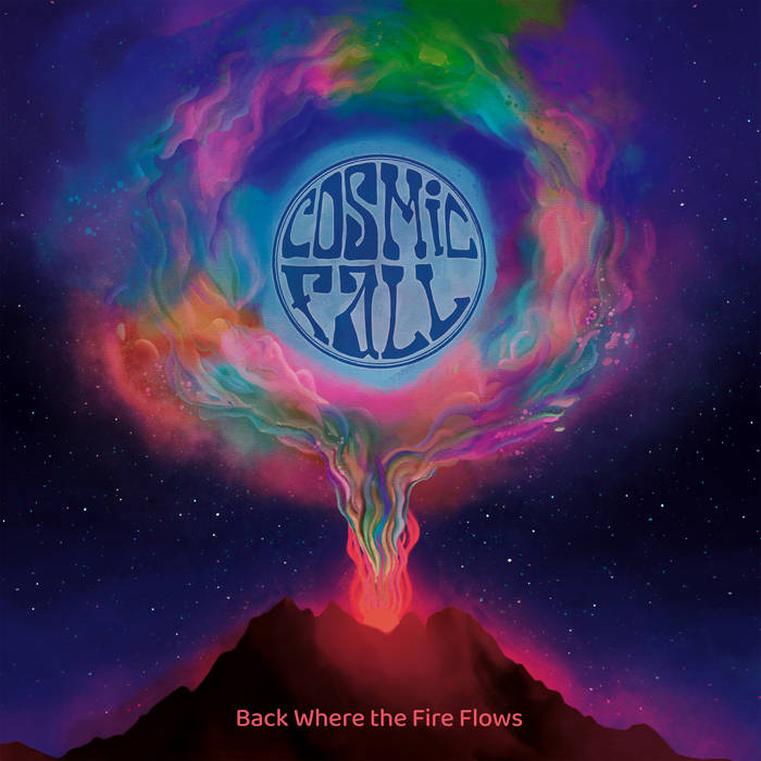 Cosmic Fall: Back Where the Fire Flows