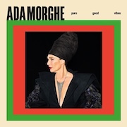 Review: Ada Morghe - Pure Good Vibes