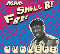 Review: Amamere - Man Shall Be Free