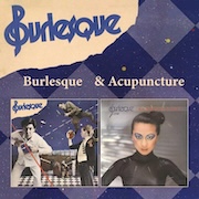 Burlesque: Burlesque (1977) & Acupuncture (1977)