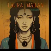 Review: Laura Mailan - Rausch
