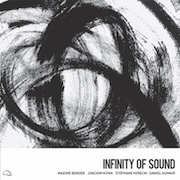 Maxime Bender, Joachim Kühn, Stéphane Kerecki, Daniel Humair: Infinity Of Sound