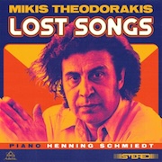 Henning Schmiedt: Mikis Theodorakis – Lost Songs