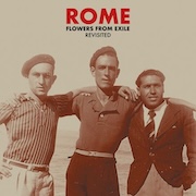 Rome: Flowers From Exile (Revisited)