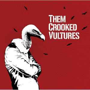 John Paul Jones, Josh Homme, Dave Grohl Them Crooked Vultures: Debüt-Album